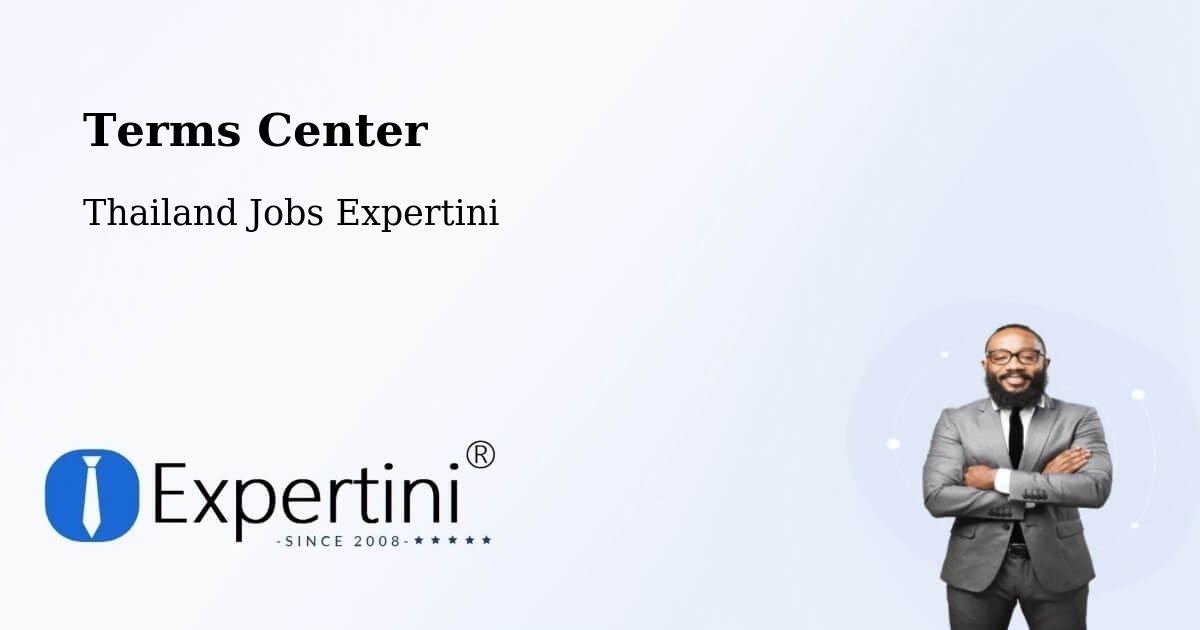 Terms Center - Thailand Jobs Expertini